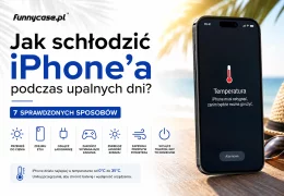Jak schłodzić iPhone’a podczas upałów? 7 bezpiecznych sposobów