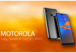 Motorola Moto E6 Play i Moto E6 Plus – budżetowe telefony na które warto zwrócić uwagę!